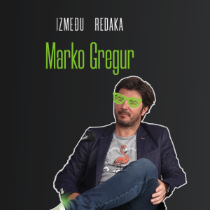 Između redaka #9 - Marko Gregur