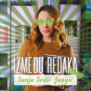 Između redaka #86 - Sanja Srdić Jungić