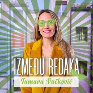 Između redaka #93  - Tamara Vučković
