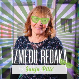 Između redaka #98 - Sanja Pilić