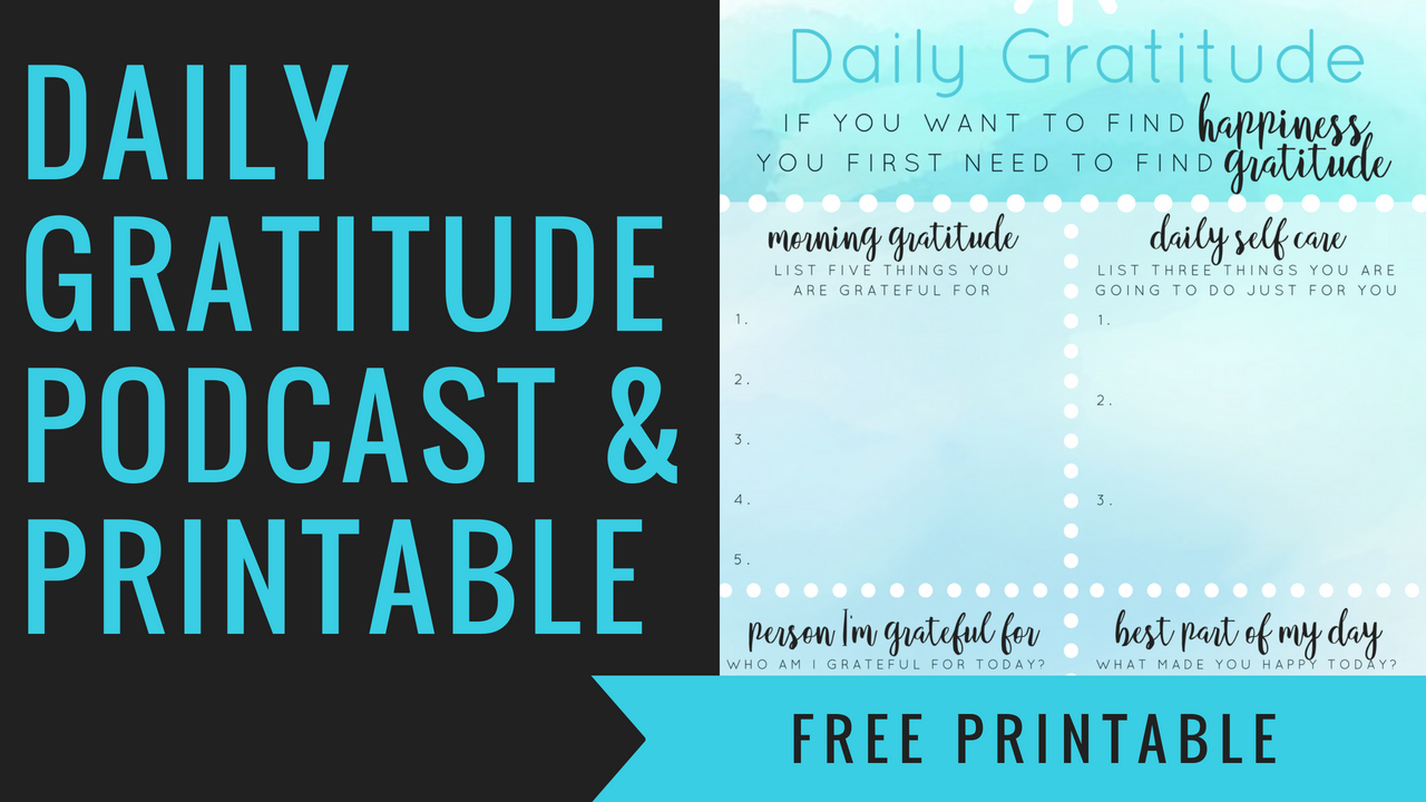 Daily Gratitude Challenge and Free Printable | Clutterbug Podcast # 55