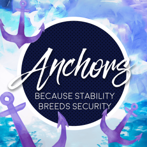 Anchors - Pastor Dave Goldner
