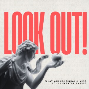 LOOK OUT!