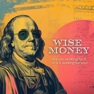 Wise Money - Part 2