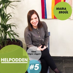 HELpodden #5 - Vägra väggen