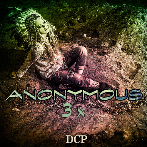 ANONYMOUS 3X - DCP