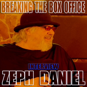 Breaking The Box Office interview Zeph Daniel