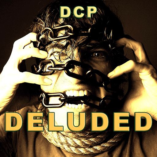 DELUDED - DCP