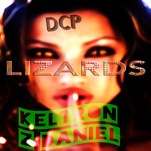 LIZARDS - DCP REMIX