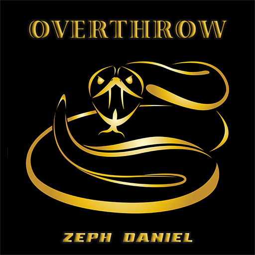 OVERTHROW - ZEPH DANIEL