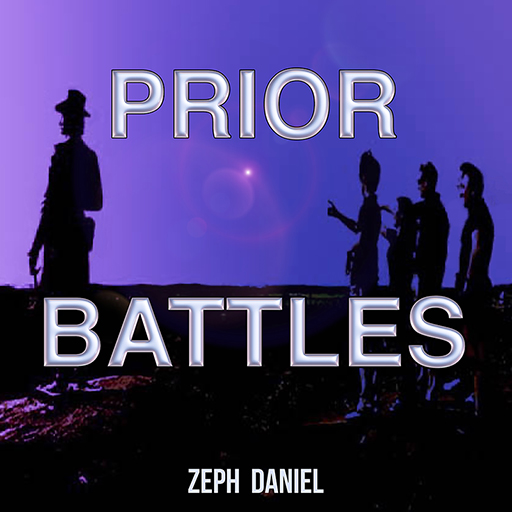 PRIOR BATTLES - ZEPH DANIEL