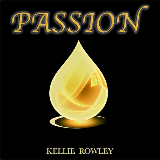 PASSION - KELLIE ROWLEY