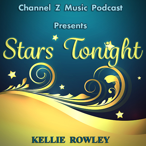 MUSIC PODCAST: STARS TONIGHT BY KELLIE ROWLEY