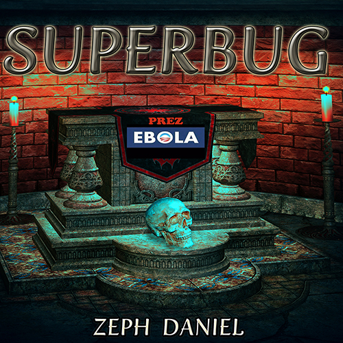 SUPER BUG (PREZ EBOLA)