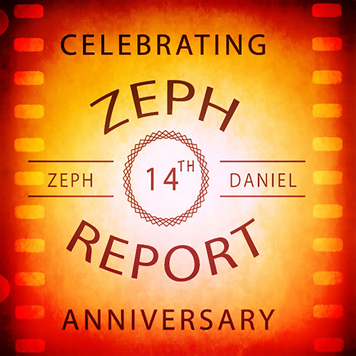 14 YEARS OF THE  ZEPH REPORT