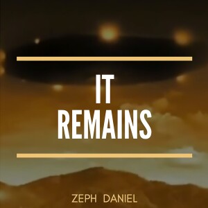 It Remains