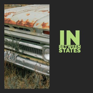 IN BETWEEN STATES