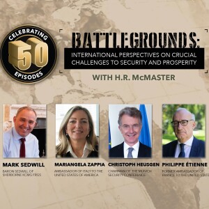 Battlegrounds w/ H.R. McMaster: Battlegrounds 50: Today’s Challenges and Prospects for International Cooperation | Hoover Institution