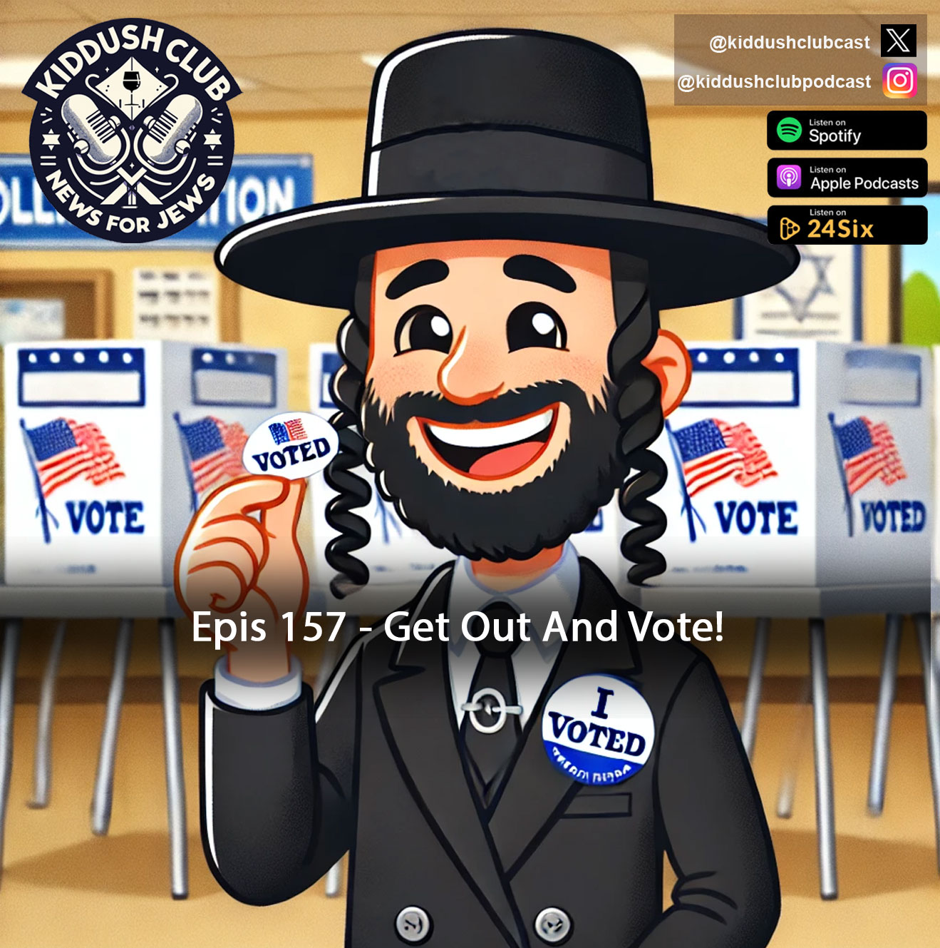 Epis 157 - Get Out And Vote!