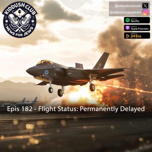 Epis 182 - Flight Status: Permanently Delayed