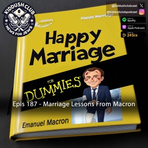 Epis 187 - Marriage Lessons From Macron