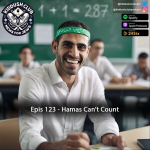 Epis 123 - Hamas Can't Count