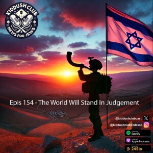 Epis 154 - The World Will Stand In Judgement