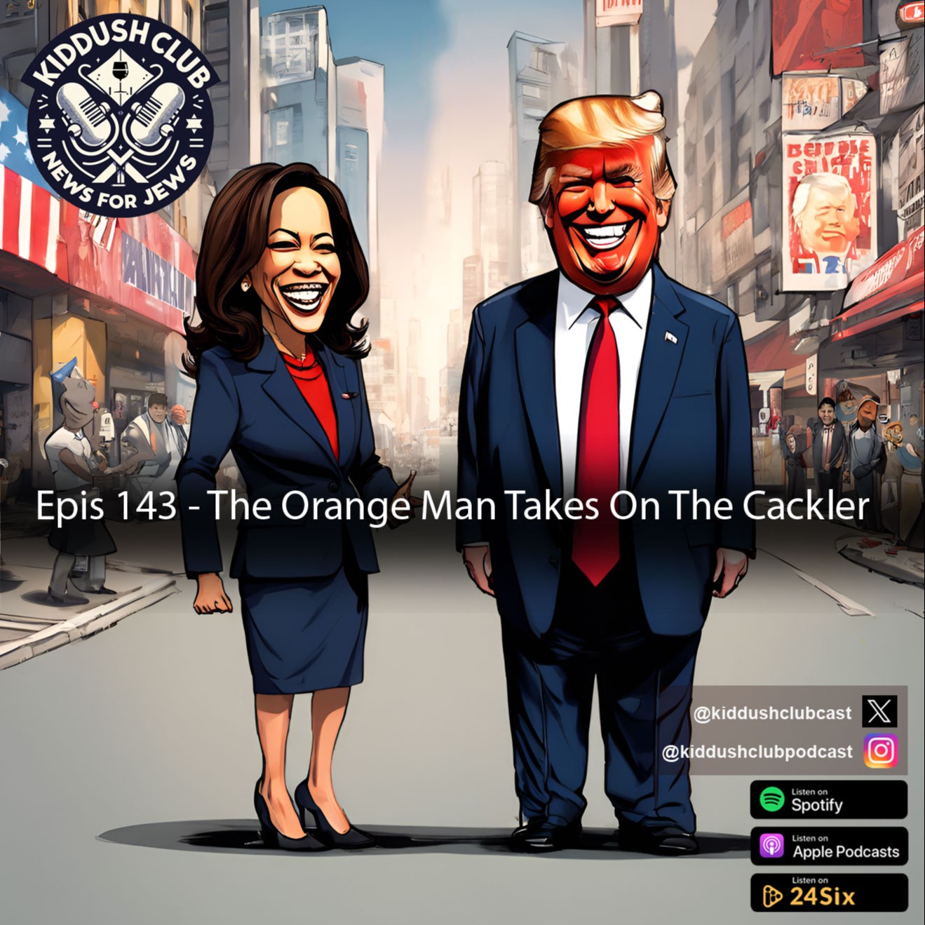 Epis 143 - The Orange Man Takes On The Cackler