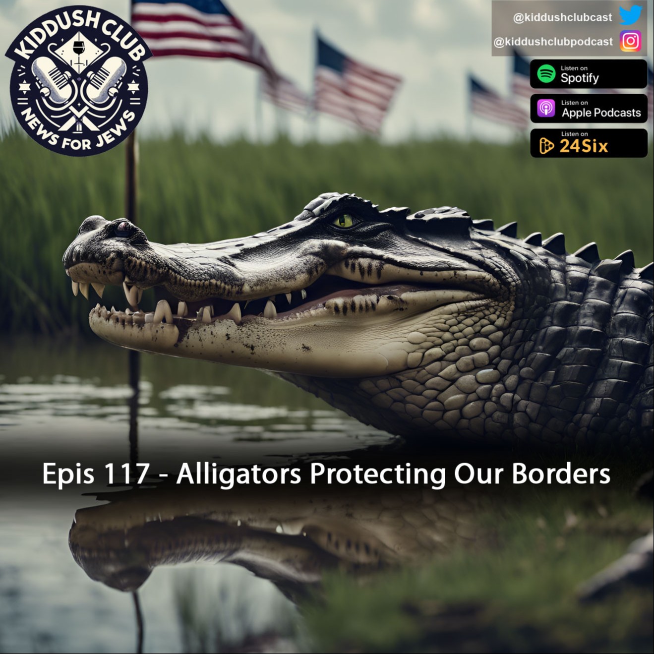 Epis 117 - Alligators Protecting Our Borders