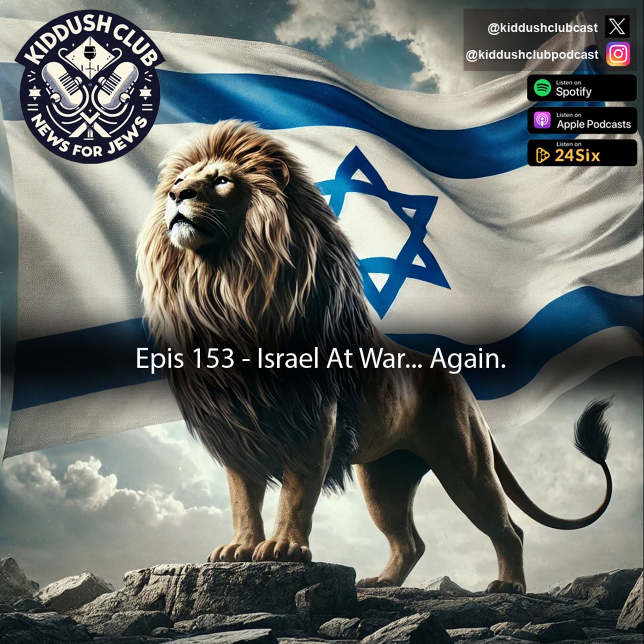 Epis 153 - Israel At War... Again.