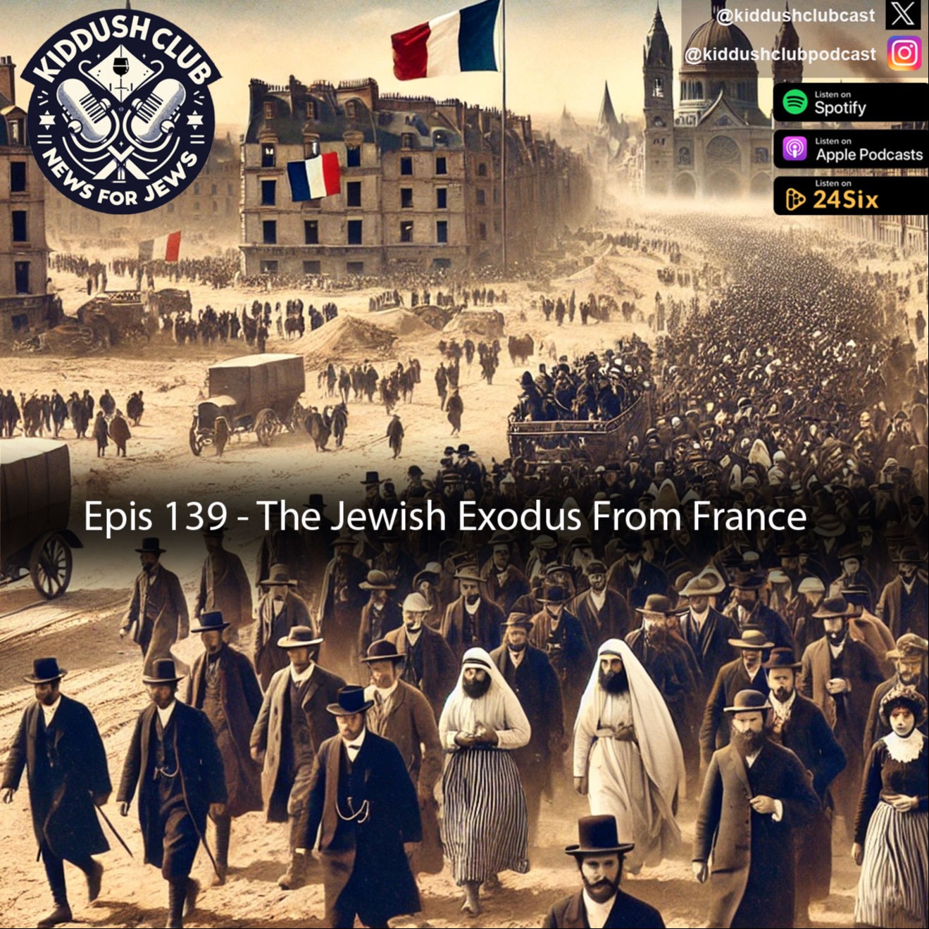 Epis 140 - The Jewish Exodus From France