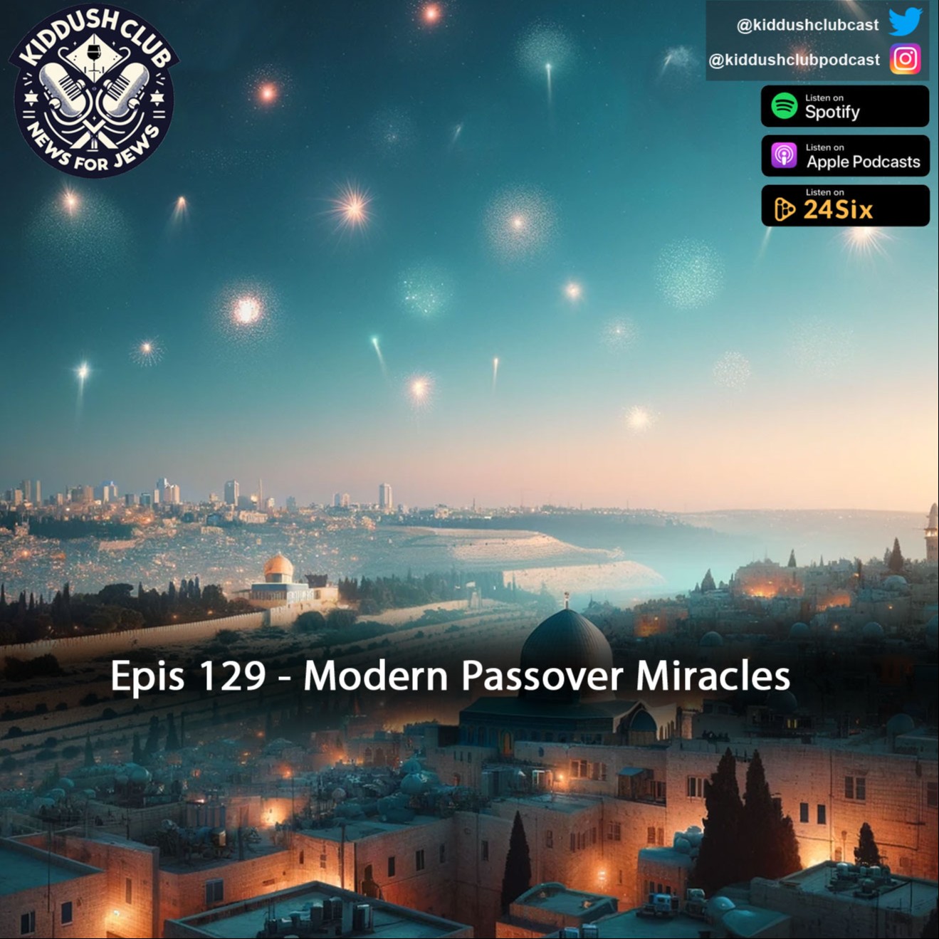 Epis 129 - Modern Passover Miracles