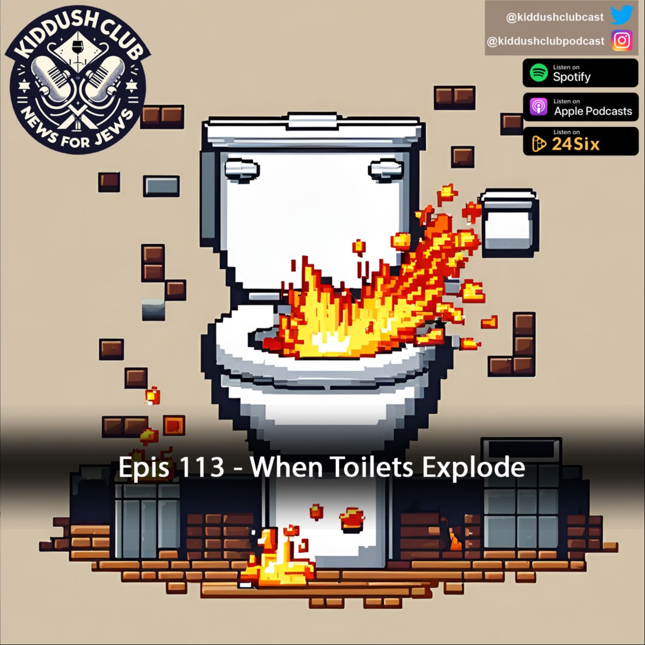 Epis 113 - When Toilets Explode