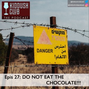 Epis 27 - DO NOT EAT THE CHOCOLATE!!