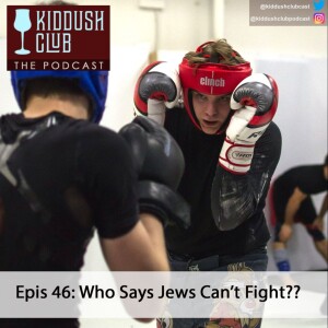 Epis 46 - When Can Jews Fight Back?
