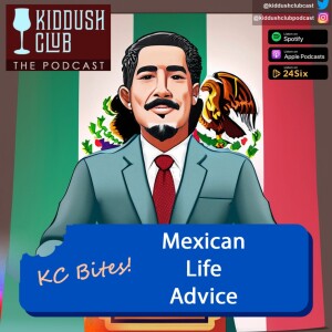 KC Bites - Mexican Life Advice
