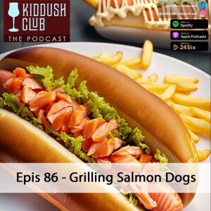 Epis 86 - Grilling Salmon Dogs