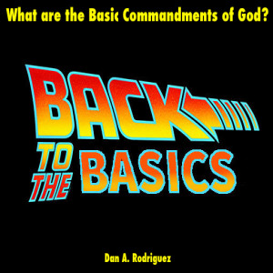What are the Basic Commandments of God?