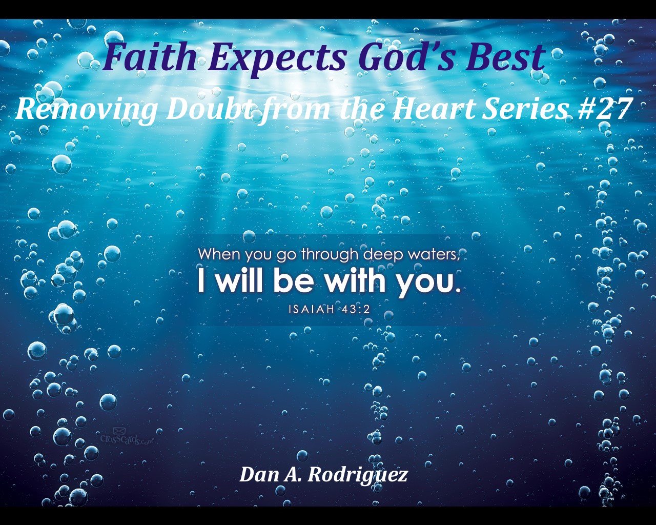 Faith Expects God's Best- Removing Doubt from the Heart Series #27