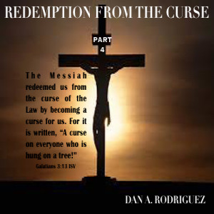 Redemption from the Curse-Part 4
