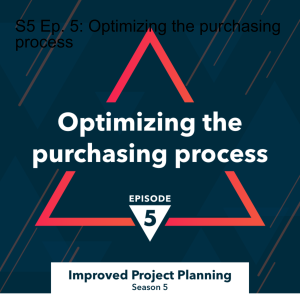 S5 Ep. 5: Optimizing the purchasing process
