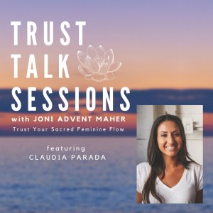 Trust Talk Session with Claudia Parada