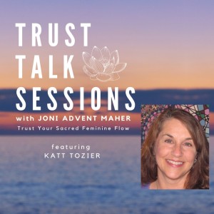 Trust Talk Session with Katt Tozier