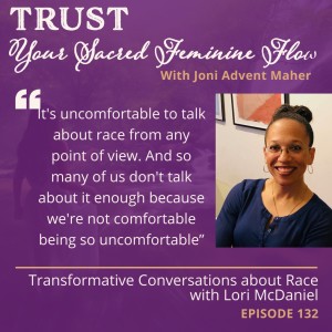 Transformative Conversations about Race with Lori McDaniel