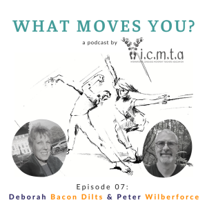 Episode 07: Deborah Bacon Dilts & Peter Wilberforce