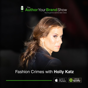 Fashion Crimes with Holly Katz