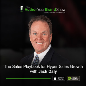 The Sales Playbook for Hypersales Growth with Jack Daly