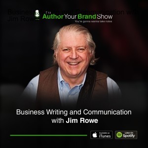 Business Writing and Communication with Jim Rowe