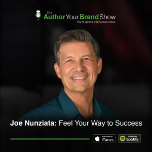 Joe Nunziata: Align Your Energy to Elevate Your Success