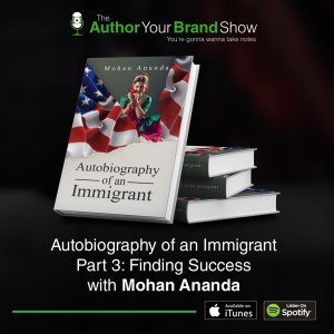 Autobiography of an Immigrant Part 3: Finding Success with Mohan Ananda